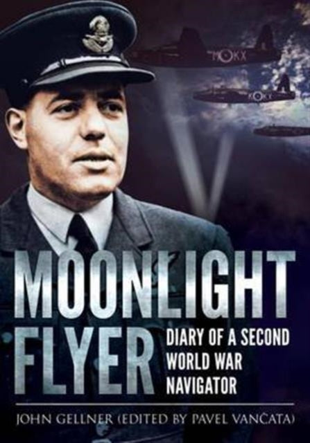 Moonlight Flyer: Diary of a Second World War Navigator