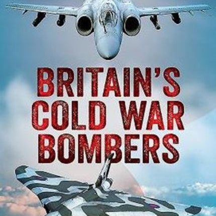 Britain's Cold War Bombers