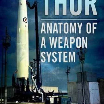 Thor: Anatomy of a Weapon System