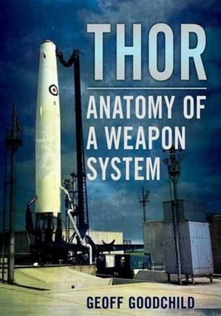 Thor: Anatomy of a Weapon System