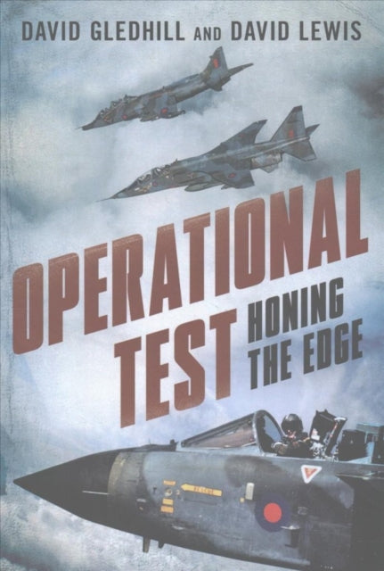 Operational Test: Honing the Edge