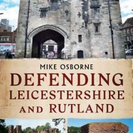 Defending Leicestershire and Rutland