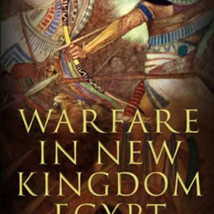 Warfare in New Kingdom Egypt