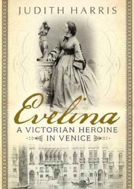 Evelina: A Victorian Heroine in Venice