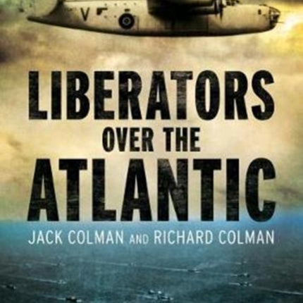 Liberators Over the Atlantic