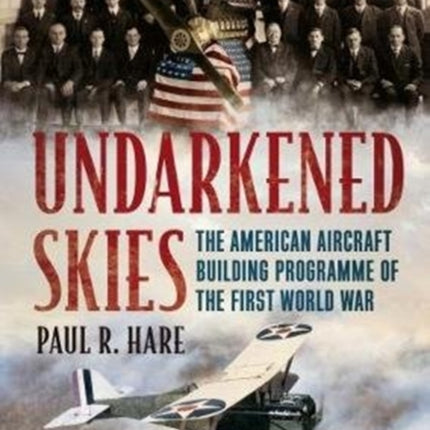 Undarkened Skies: The American Aircraft Building