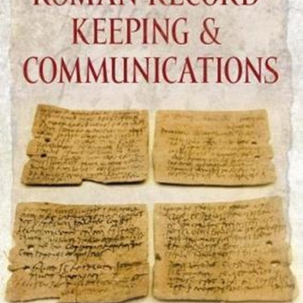 Roman Record Keeping & Communications