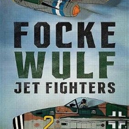 Focke Wulf Jet Fighters