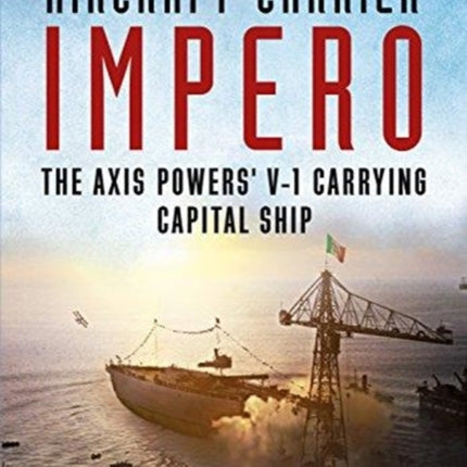 Aircraft Carrier Impero: The Axis Powers V-1 Carrying Capital Ship