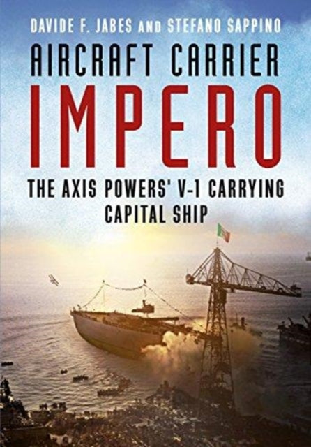 Aircraft Carrier Impero: The Axis Powers V-1 Carrying Capital Ship