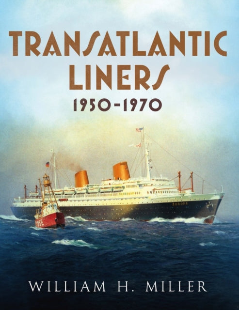 Transatlantic Liners 1950-1970