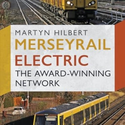 Merseyrail Electric: The Award-Winning Network