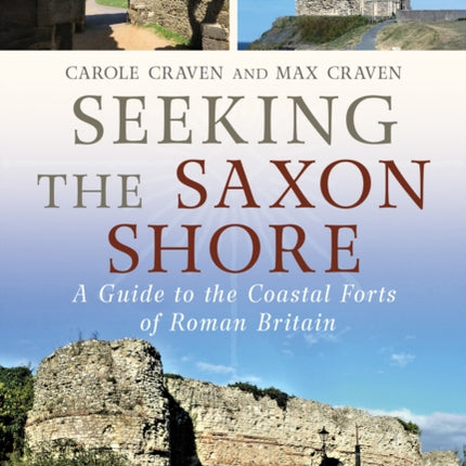 Seeking the Saxon Shore
