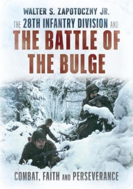The 28th Infantry Division and the Battle of the
