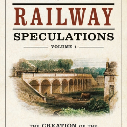 The Great Railway Speculations