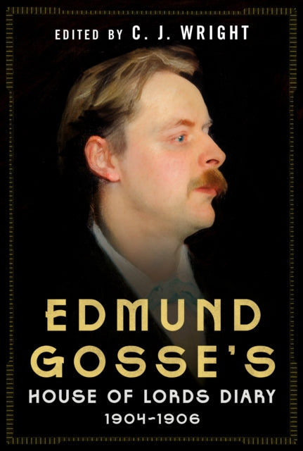Edmund Gosses House of Lords Diary 190406