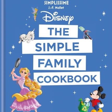 Disney The Simple Family Cookbook