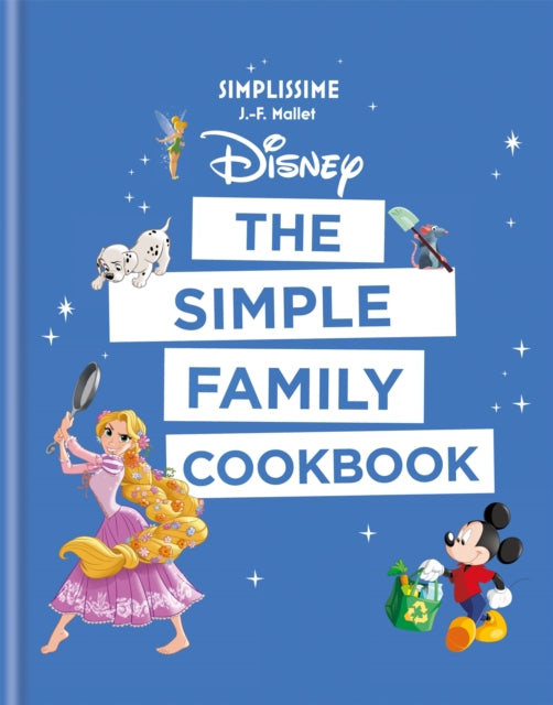 Disney The Simple Family Cookbook