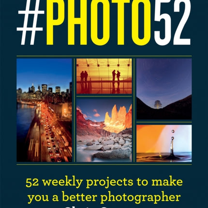 #PHOTO52: 52 weekly projects to make you a better photographer