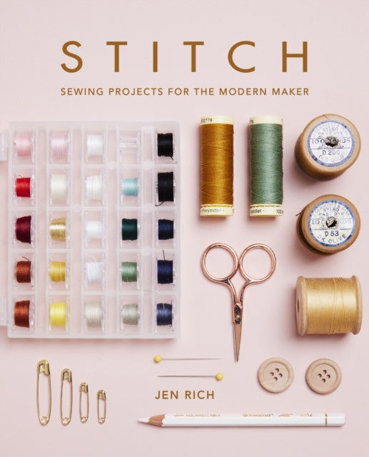 Stitch: Sewing projects for the modern maker