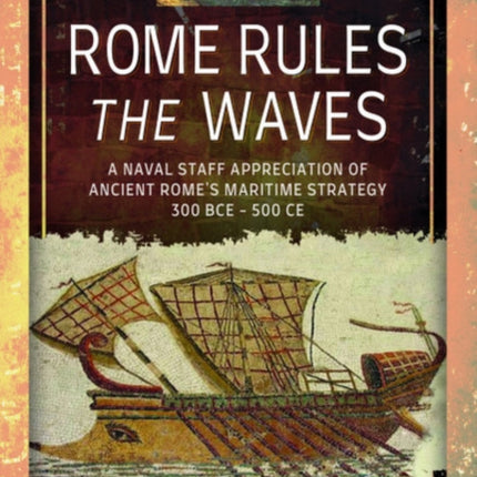 Rome Rules the Waves