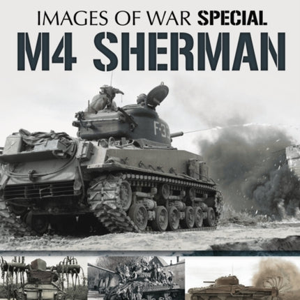 M4 Sherman: Images of War