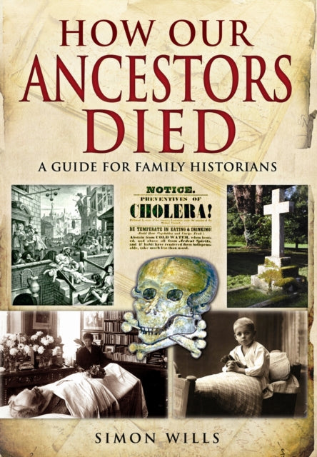 How Our Ancestors Died: A Guide for Family Historians