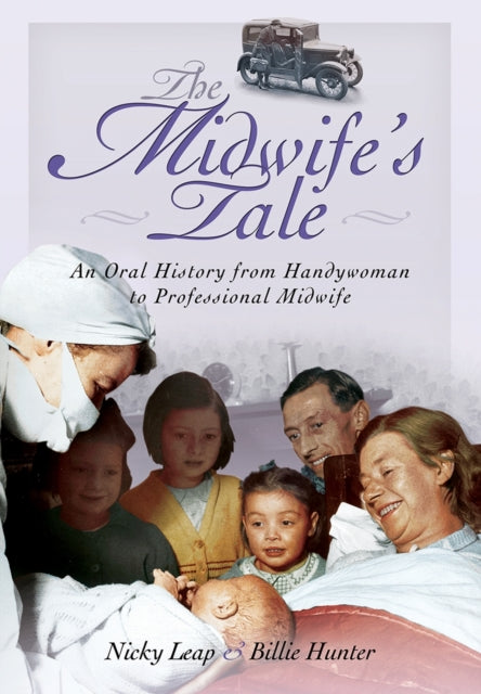 Midwife's Tale: An Oral History From Handywoman