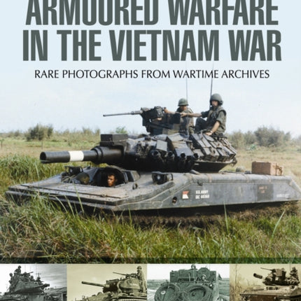 Armoured Warfare in the Vietnam War