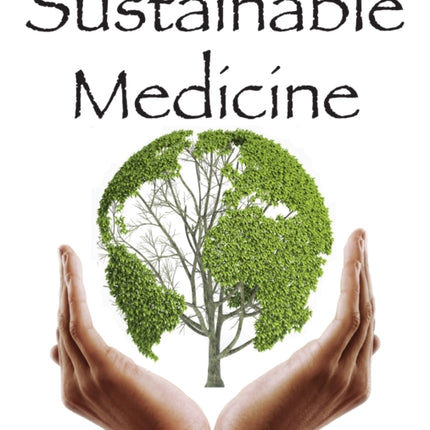 Sustainable Medicine