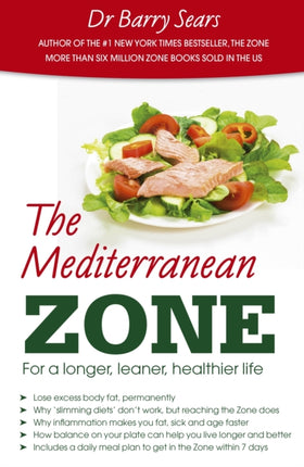 The Mediterranean Zone: For a Longer, Leaner, Healthier Life