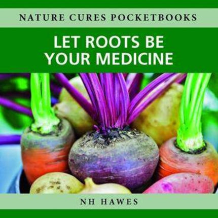 Let Roots be Your Medicine