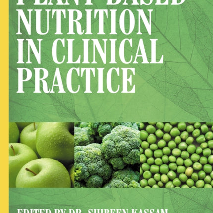 Plant-Based Nutrition in Clinical Practice