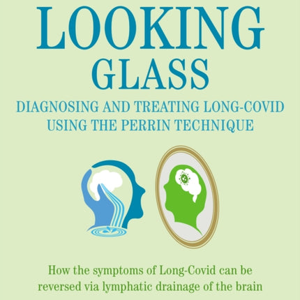 Through the Looking Glass Diagnosing and Treating
