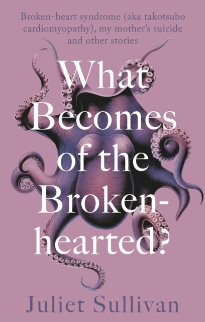What Becomes of the Brokenhearted