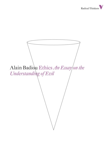 Ethics: An Essay on the Understanding of Evil