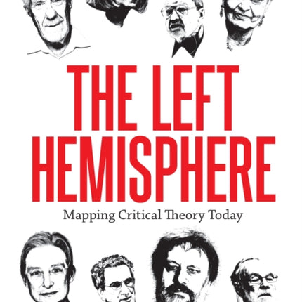 The Left Hemisphere: Mapping Critical Theory Today