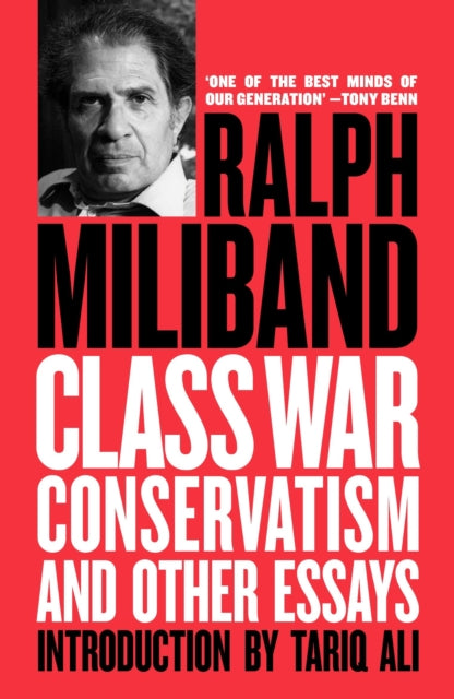 Class War Conservatism: And Other Essays