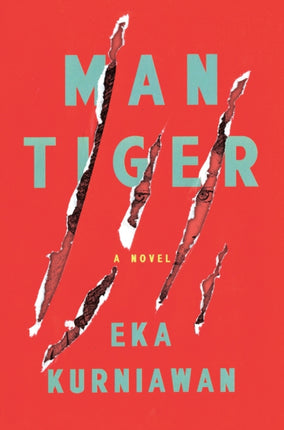 Man Tiger: A Novel