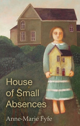 House of Small Absences