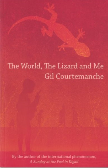 The World, the Lizard and Me