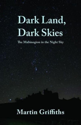 Dark Land, Dark Skies: The Mabinogion in the