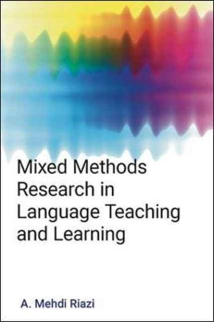 Mixed Methods Research in Language Teaching and