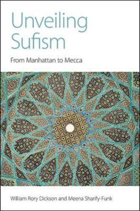 Unveiling Sufism: From Manhattan to Mecca