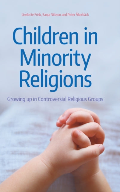 Children in Minority Religions: Growing up in