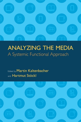 Analyzing the Media: A Systemic Functional