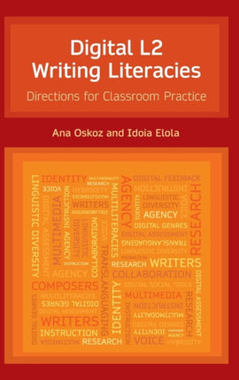 Digital L2 Writing Literacies: Directions for Classroom Practice