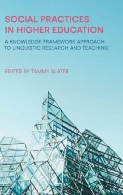 Social Practices in Higher Education: A Knowledge