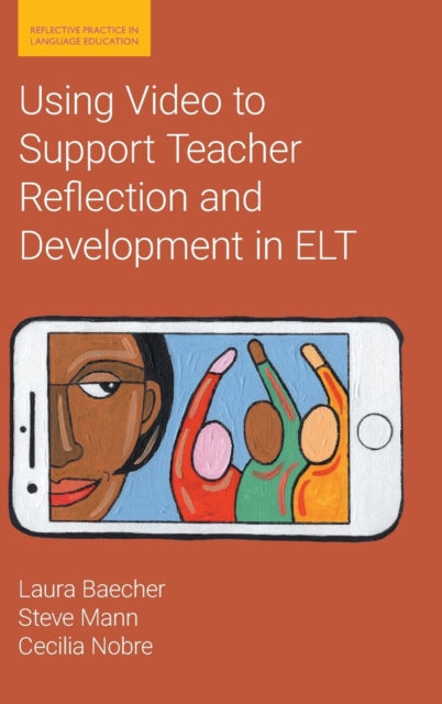 Using Video to Support Teacher Reflection and