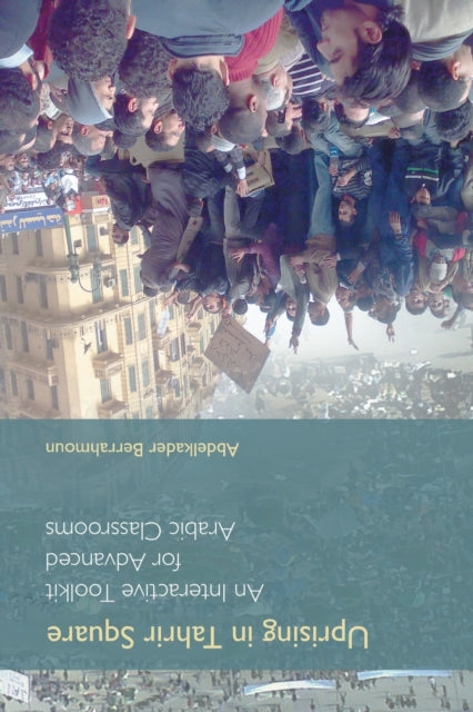 Uprising in Tahrir Square: A Collaborative Journal and Interactive Teaching Tool for Arabic Classrooms